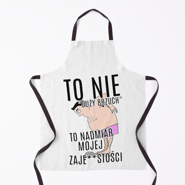 Item preview, TO NIE DUZY BRZUCH TO NADMIAR MOJEJ XAJE STOSCI designed and sold by anderson5252.