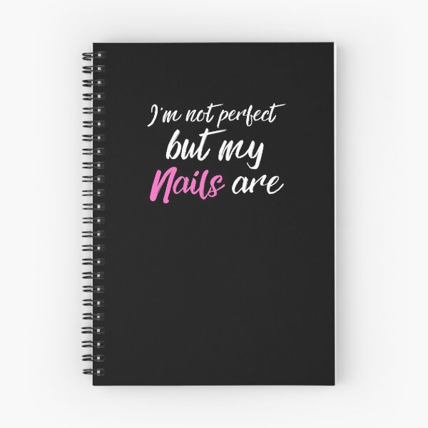 Item preview, Im Not Perfect But My Nails Are designed and sold by Emerg-Apparel.