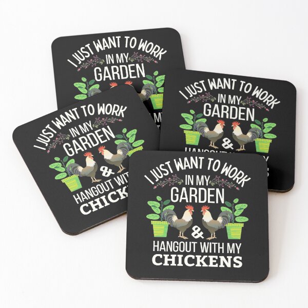Item preview, I Just Want To Work In My Garden And Hangout With My Chickens designed and sold by Joy Poddar.