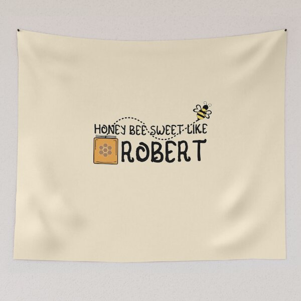 Item preview, HONEY BEE SWEET LIKE ROBERT designed and sold by IzzyDee-Designs.