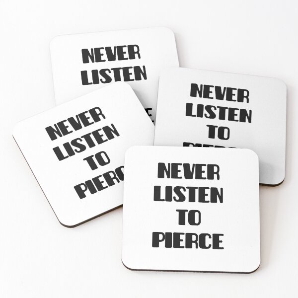 Item preview, Never Listen to Peirce designed and sold by ccmde.