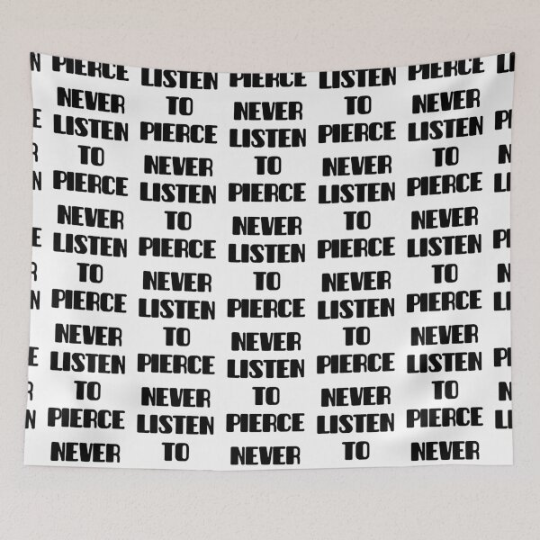 Item preview, Never Listen to Peirce designed and sold by ccmde.