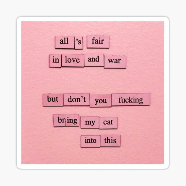 All's Fair Sticker