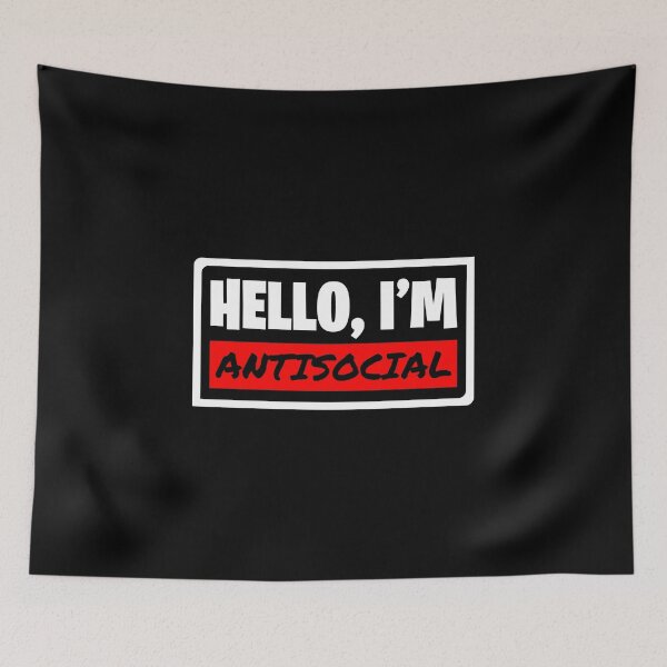 Item preview, Hello, I'm Antisocial - People Are Usually Social, But Social Behavior Makes Them Anti-Social - Design For Apparels, Accessories, Pillows & Totes Etc. designed and sold by ShaykhUmer.