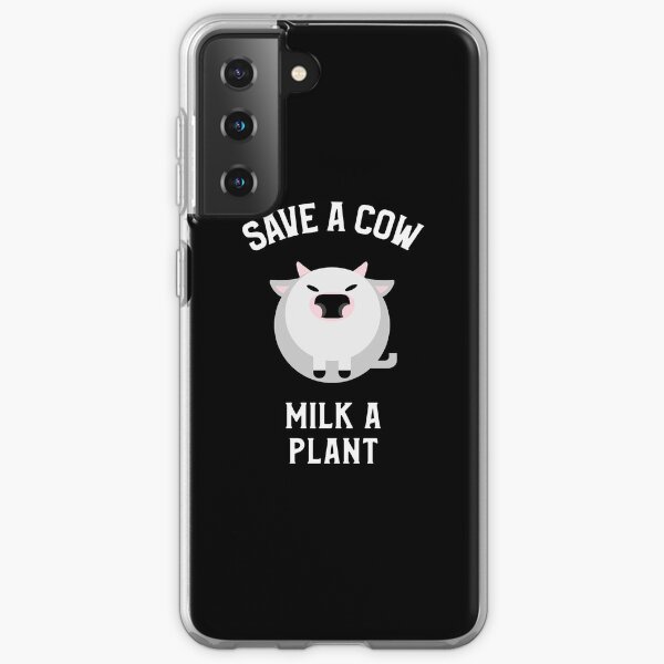 Save A Cow, Milk A Plant, Meatless Samsung Galaxy Soft Case