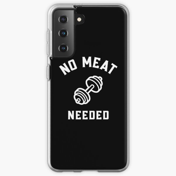 No Meat Needed, Meatless Samsung Galaxy Soft Case