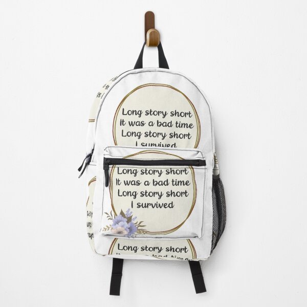 Item preview, Long Story Short It Was a Bad Time Long Story Short I Survived designed and sold by chanzds.
