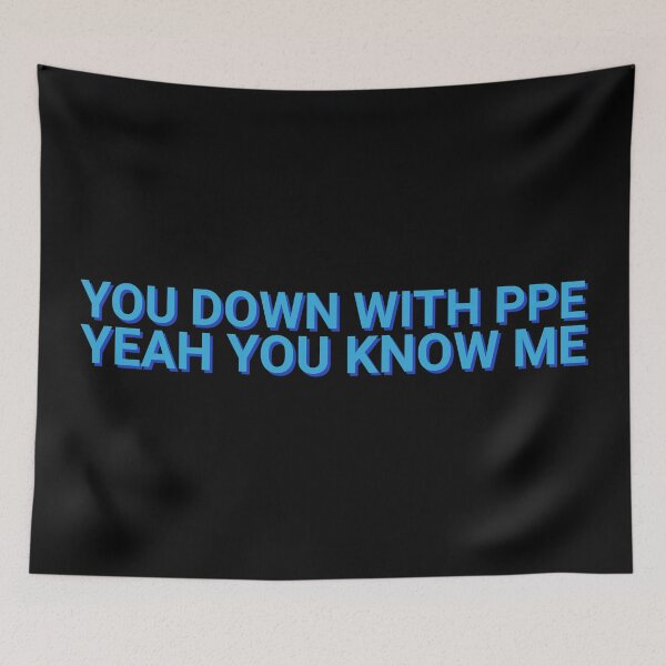 Item preview, You Down With PPE Yeah You know Me Lockdown designed and sold by Sour Soul.
