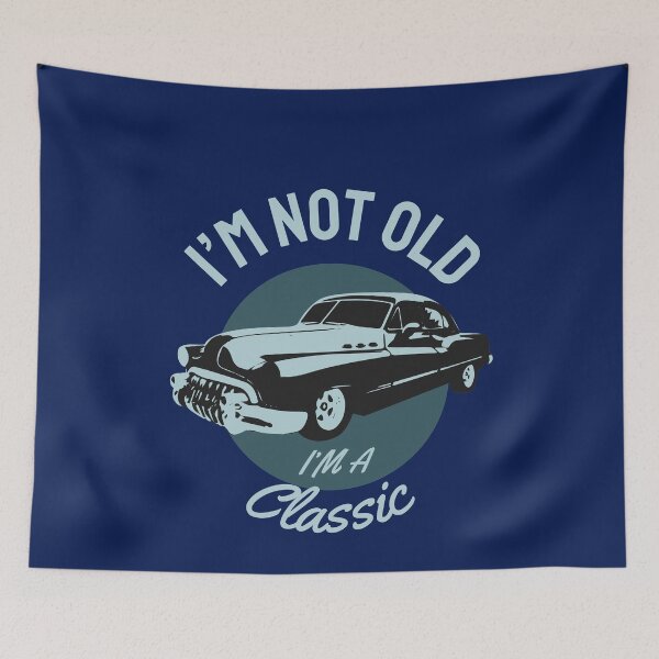Item preview, I'M not Old I'm a Classic designed and sold by Mande Arts.