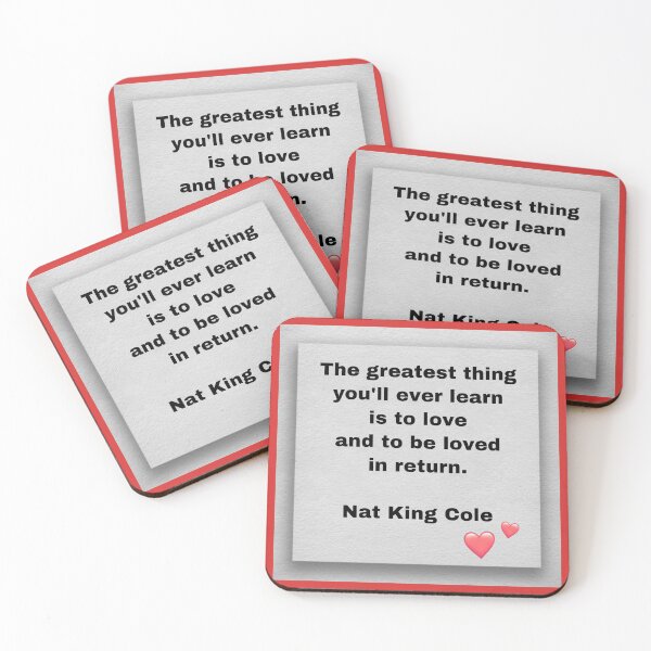 Item preview, The greatest thing you‘ll ever learn is to love and to be loved in return, Nat King Cole designed and sold by Pelikancrazy.