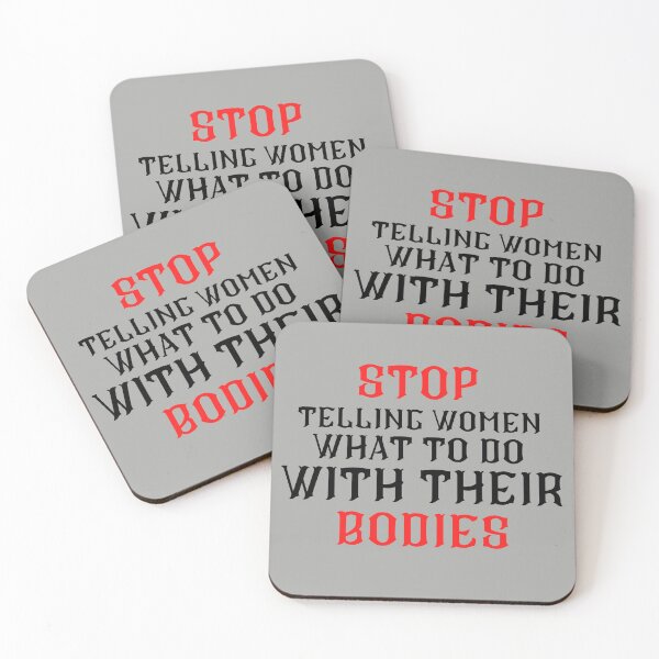 Item preview, Stop Telling Women What To Do With Their Bodies designed and sold by Gmaish.