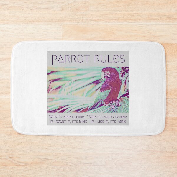 Item preview, parrot rules, parrot mom, parrot dad, parrot parent, parrot owner, funny parrot humor, parrot meme, bird, parrots designed and sold by The Snarky  Psychologist.