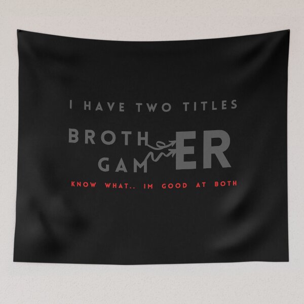 Item preview, i have two titles brother and gamer designed and sold by Sasi1037.