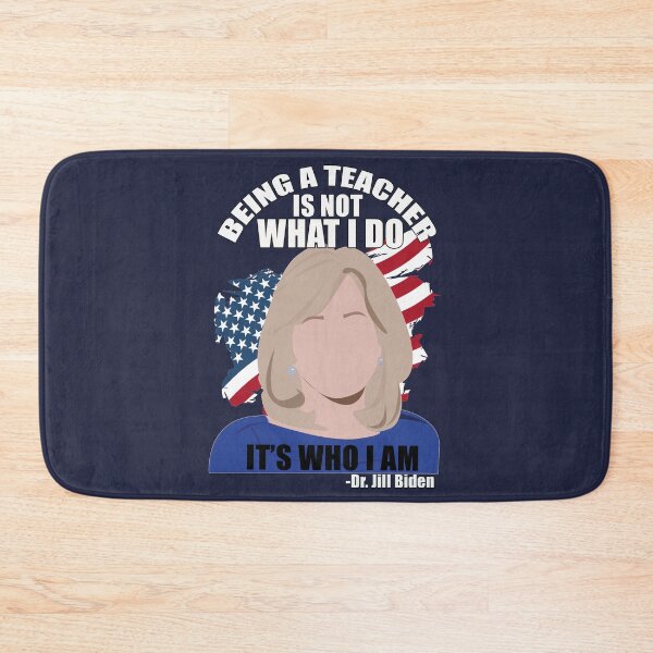 Item preview, Being  A Teacher is Not What I do, It's Who I Am- Dr. Jill Biden designed and sold by EvaWolf.