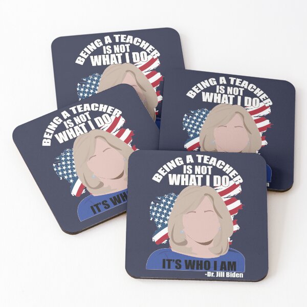 Item preview, Being  A Teacher is Not What I do, It's Who I Am- Dr. Jill Biden designed and sold by EvaWolf.