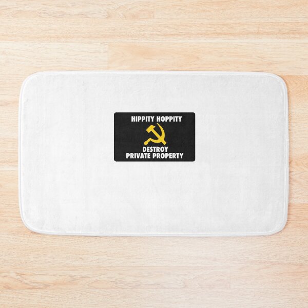Item preview, Hippity Hoppety Destroy Private Property designed and sold by Cédric Heydt.
