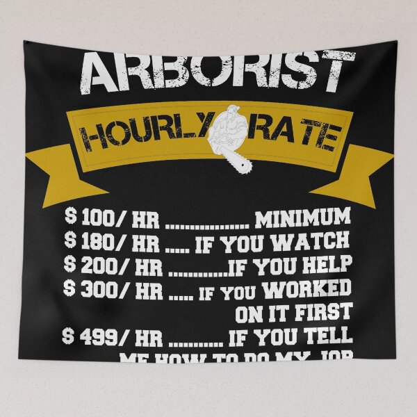 Item preview, Funny Arborist Gift - Arborist Hourly Rate  - Chainsaw Logger Gift designed and sold by WhiteTears.