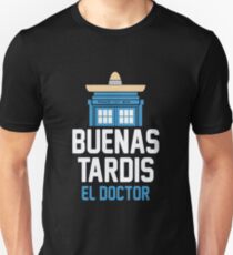 Buenas El Doctor Unisex T-Shirt