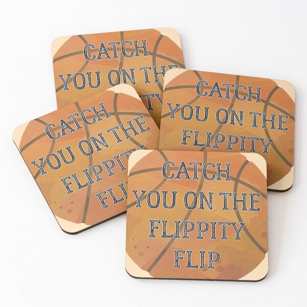 Item preview, Catch You On The Flippity Flip designed and sold by FanStickers-.