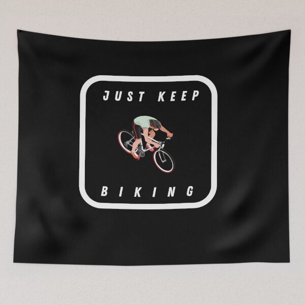 Item preview, Just Keep Biking designed and sold by Sasi1037.