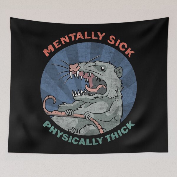 Item preview, Possum - Mentally Sick Physically Thick designed and sold by ValentinaHramov.