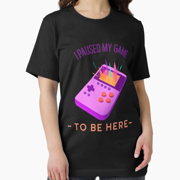 Item preview, I Paused My Game To Be Here designed and sold by joshua pierre.
