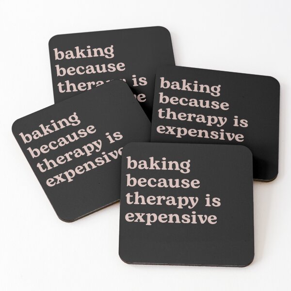 Item preview, Baking because Therapy is Expensive designed and sold by Shujii.