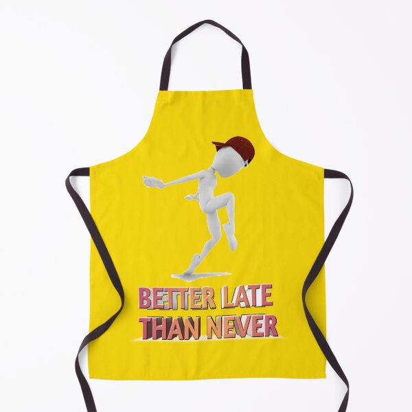 Item preview, Better late than never designed and sold by emad hamdi.