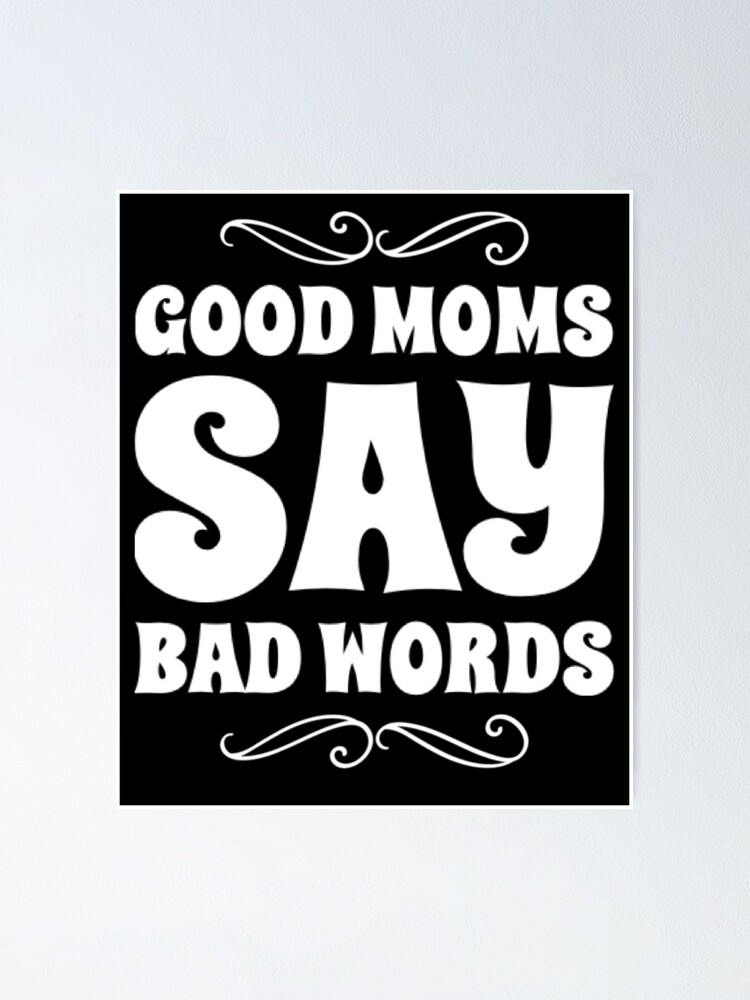 Good Moms Say Bad Words Full-Length Apron With Pocket