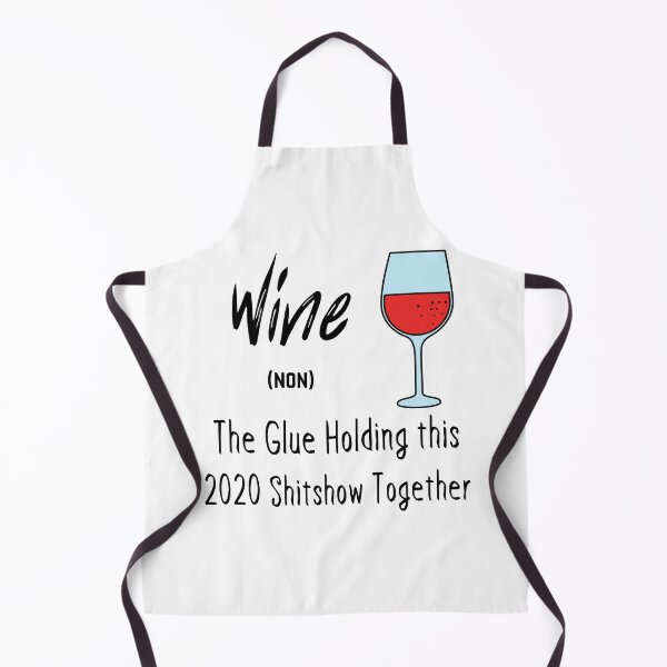 Item preview, Wine The Glue Holding this 2020 Shitshow Together designed and sold by YourgiftShop.