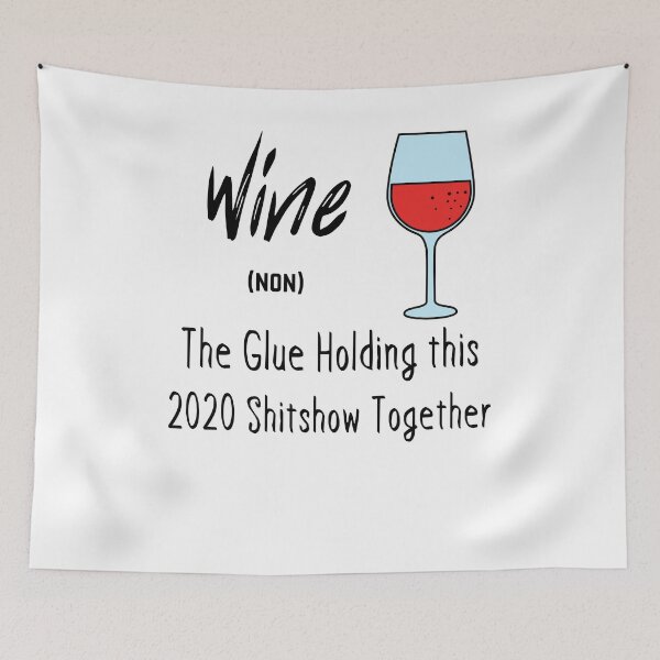 Item preview, Wine The Glue Holding this 2020 Shitshow Together designed and sold by YourgiftShop.