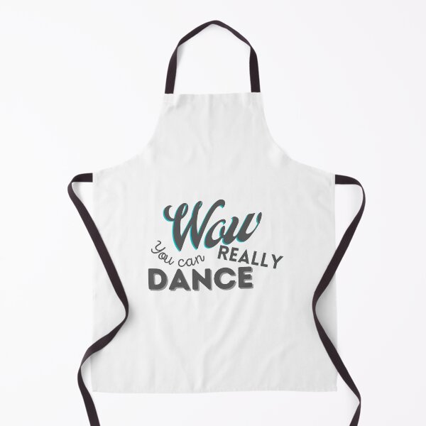 Item preview, Wow you can really dance designed and sold by ImperialBaron.