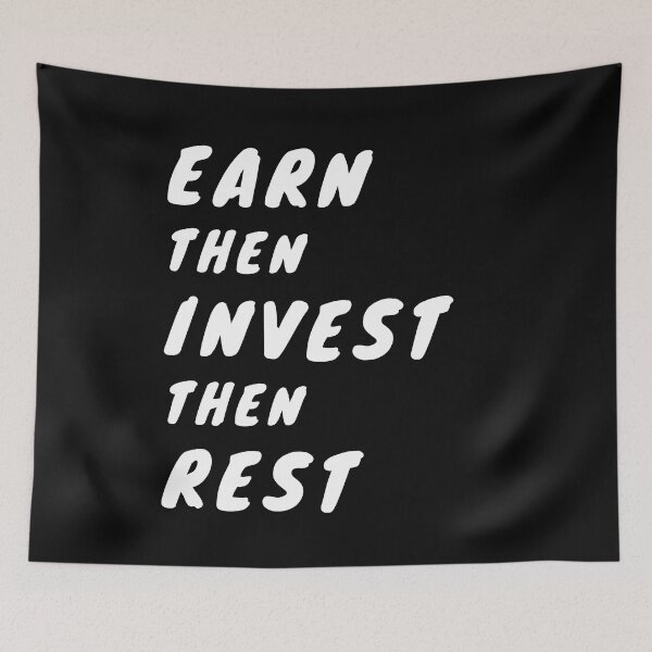 Item preview, EARN THEN INVEST THEN REST  designed and sold by Awesome &  Affordable.