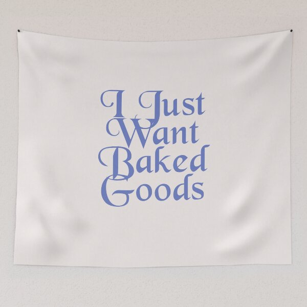 Item preview, I Just Want Baked Goods designed and sold by Shujii.
