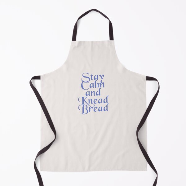 Item preview, Stay Calm and Knead Bread designed and sold by Shujii.
