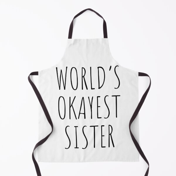 Item preview, world's okayest sister designed and sold by PERsonalthreads.