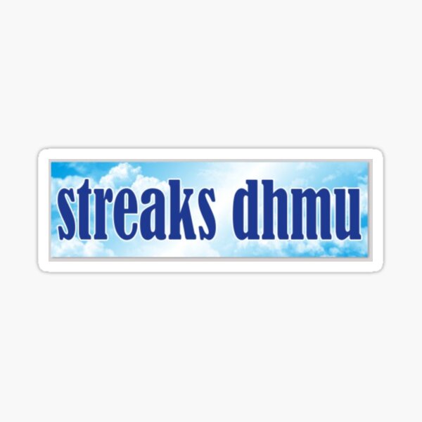 streaks dhmu Sticker
