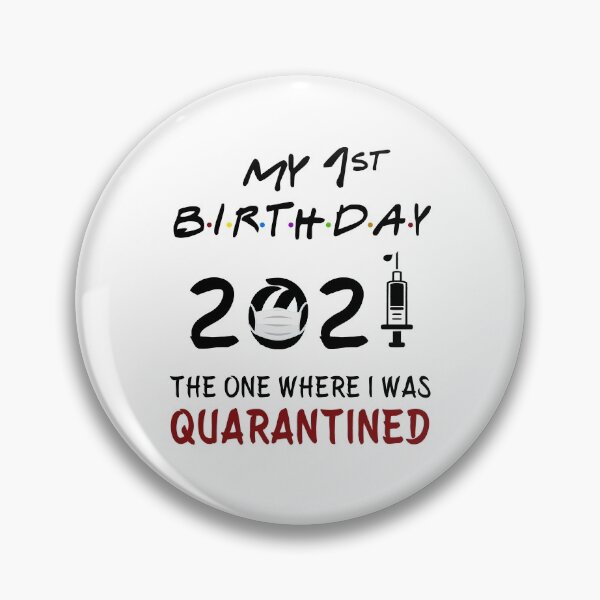 Item preview, My 1st Birthday 2021 The One Where I was Quarantined baby babies designed and sold by AnimaLovers.
