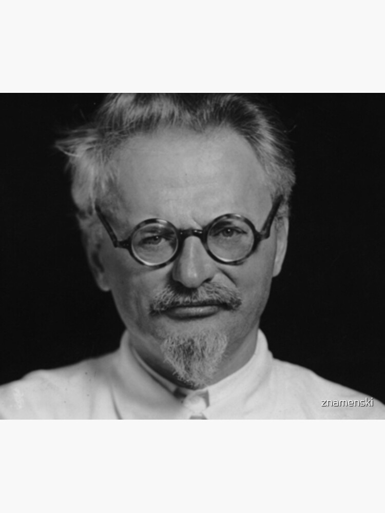 Lev Davidovich Bronstein, better known as Leon Trotsky, Revolutionary by znamenski