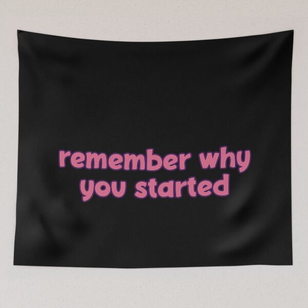 Item preview, Remember Why You Started - Pink  designed and sold by NECHSTORE.