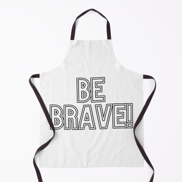 Item preview, Be Brave! designed and sold by spotme.