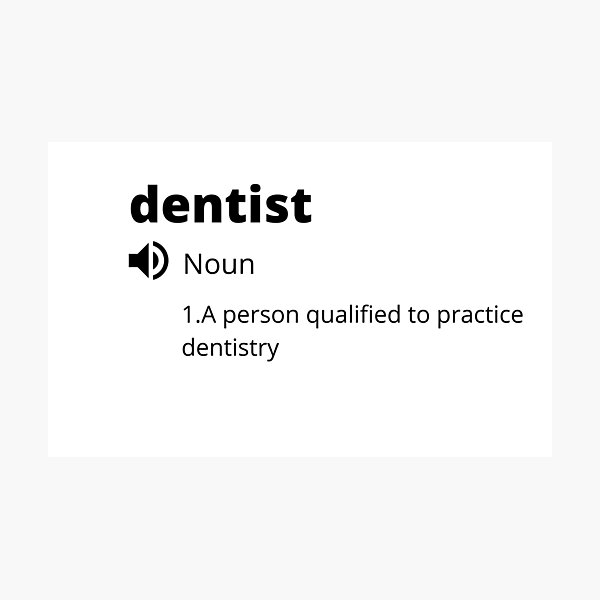 "Dictionary dentist definition" Photographic Print for Sale by arthope