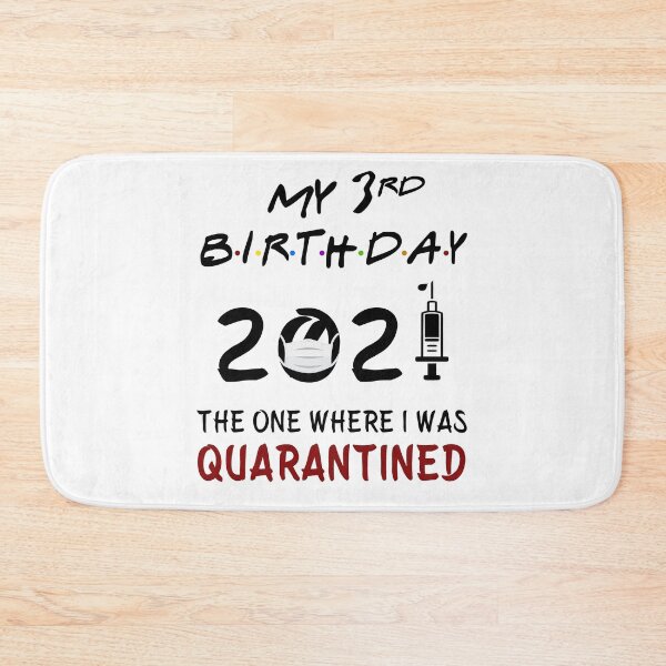Item preview, My 3rd Birthday 2021 The One Where I was Quarantined baby babies designed and sold by AnimaLovers.