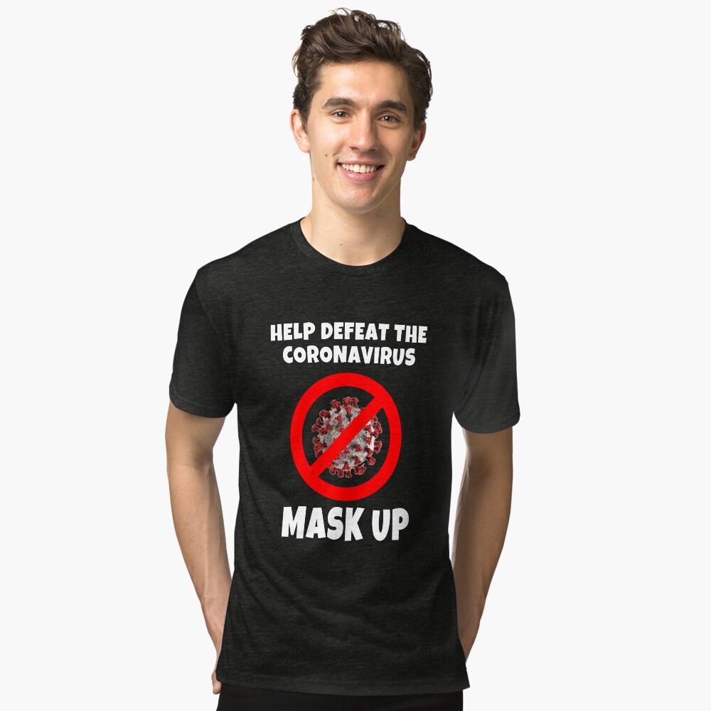 Defeat the Coronavirus Message Tri-blend T-Shirt