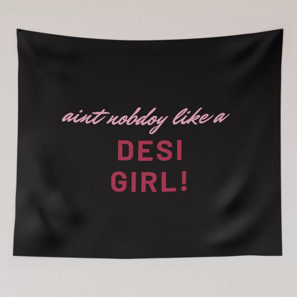 Item preview, aint nobody like a desi girl designed and sold by BrownGirlMantra.