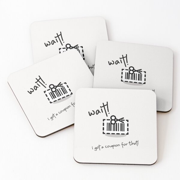 Item preview, Wait! I Got A Coupon For That! designed and sold by ApparelByGriph.