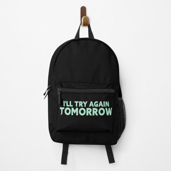 Item preview, I'll Try Again Tomorrow designed and sold by NECHSTORE.