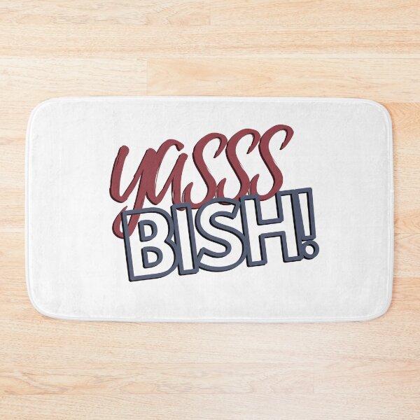 Item preview, YASSS BISH! designed and sold by BrownGirlMantra.