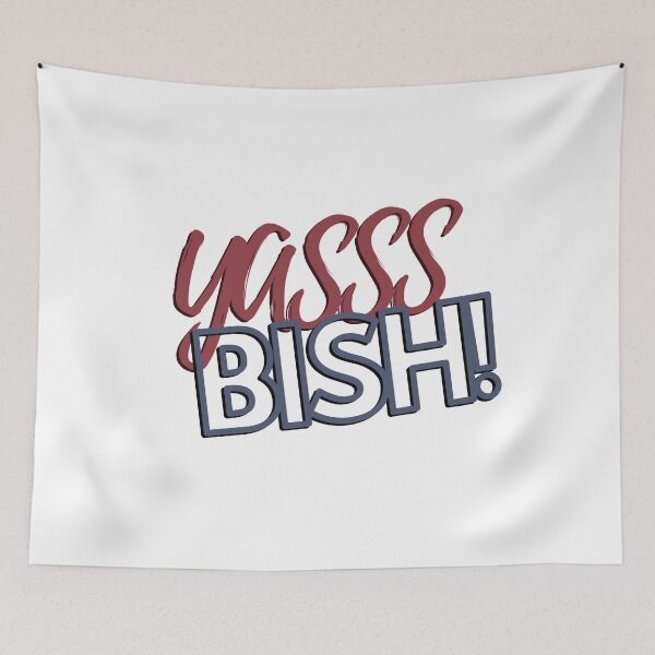 Item preview, YASSS BISH! designed and sold by BrownGirlMantra.