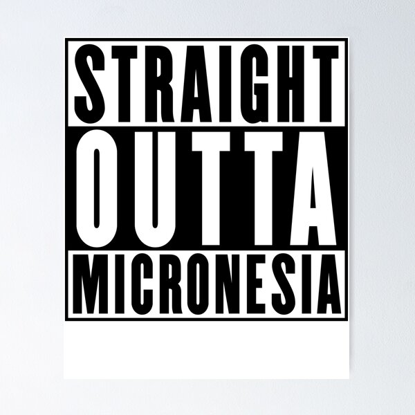 Item preview, Straight Outta Micronesia designed and sold by RandomStuffShop.